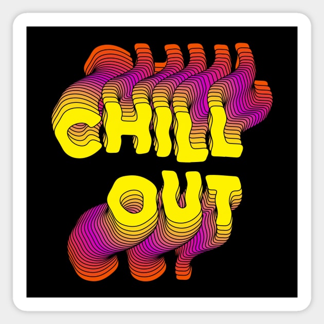 Chill Out typography neon Sticker by theMstudio